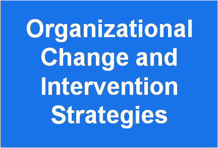 http://study.aisectonline.com/images/Org Change and Intervention Strategies SLM MBA E4.png